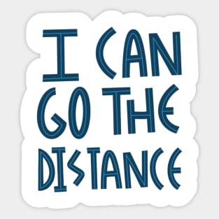 I can go the distance Sticker